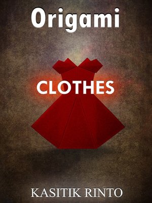 cover image of Origami the Clothes